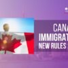 Canada Immigration New Rules 2025