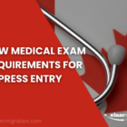 New Medical Exam Requirements Canada