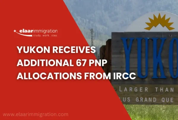 Yukon Receives Additional 67 PNP Allocations from IRCC