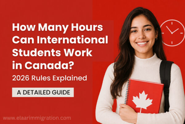How Many Hours Can International Students Work in Canada 2026 Rules Explained